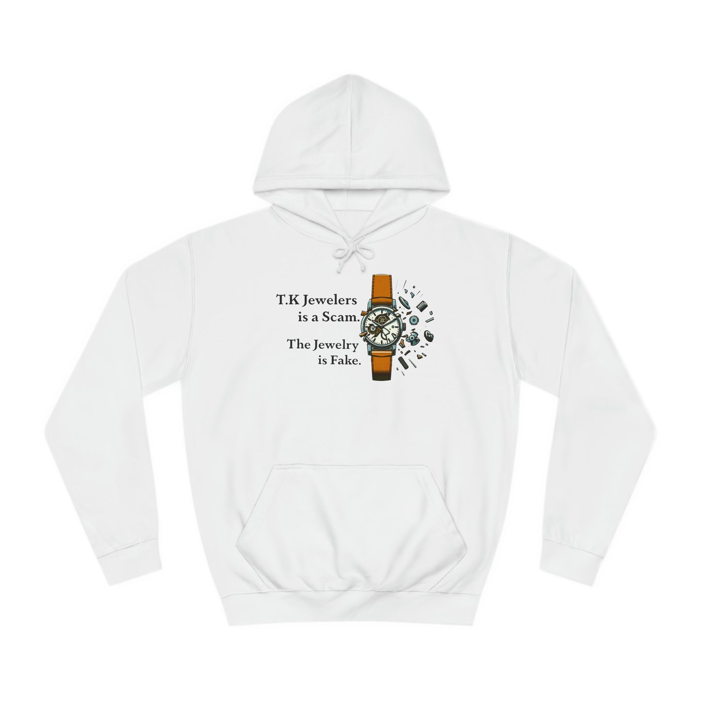 T.K. Jewelers is a Scam Hoodie