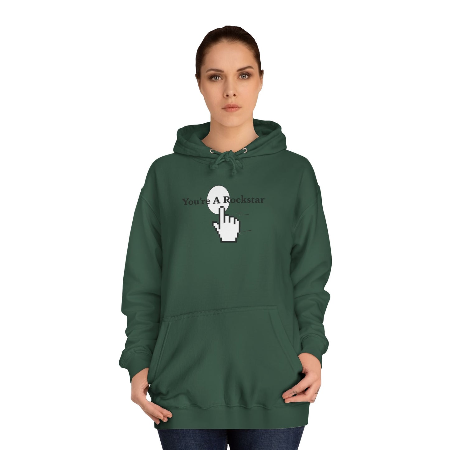 You're A Rockstar Hoodie