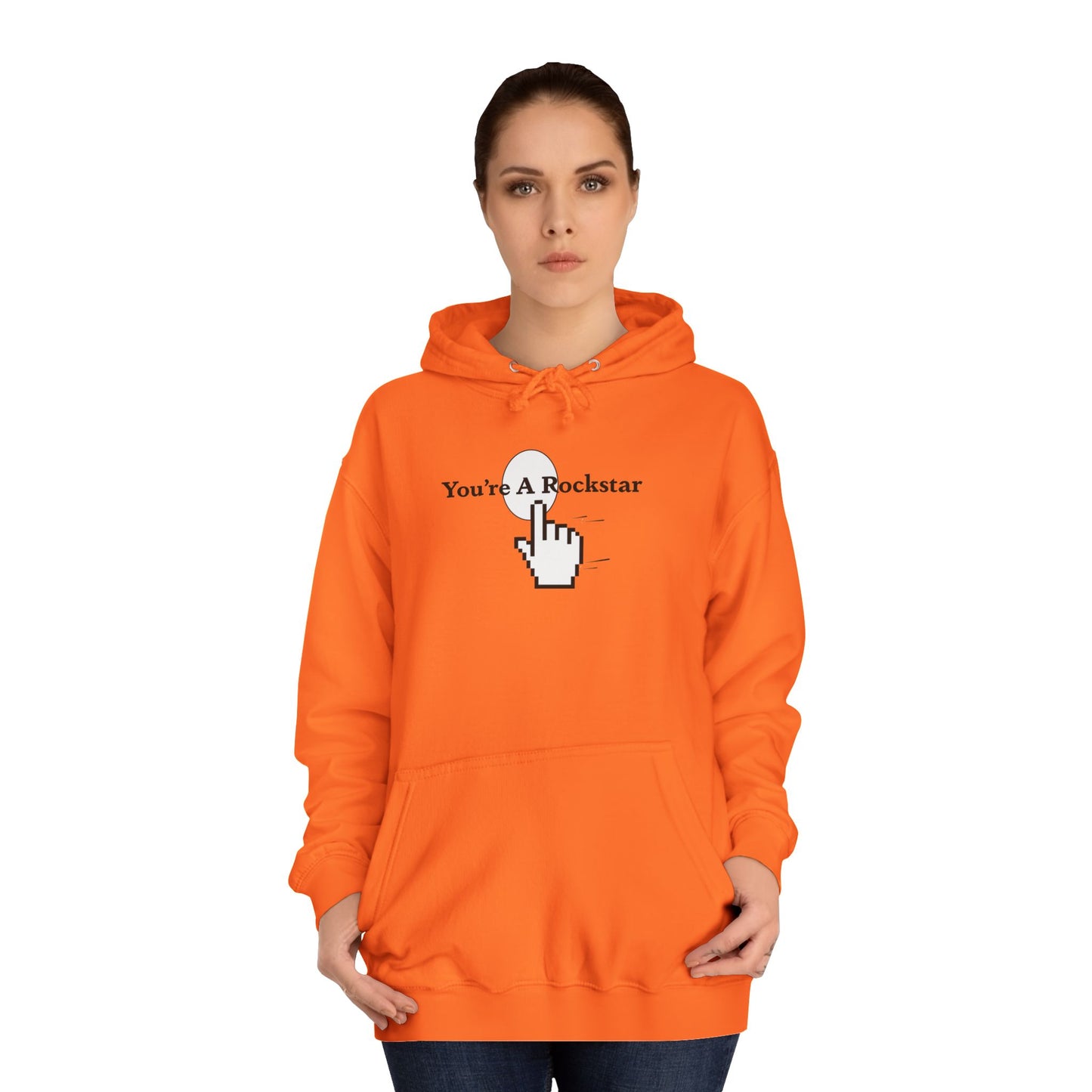You're A Rockstar Hoodie