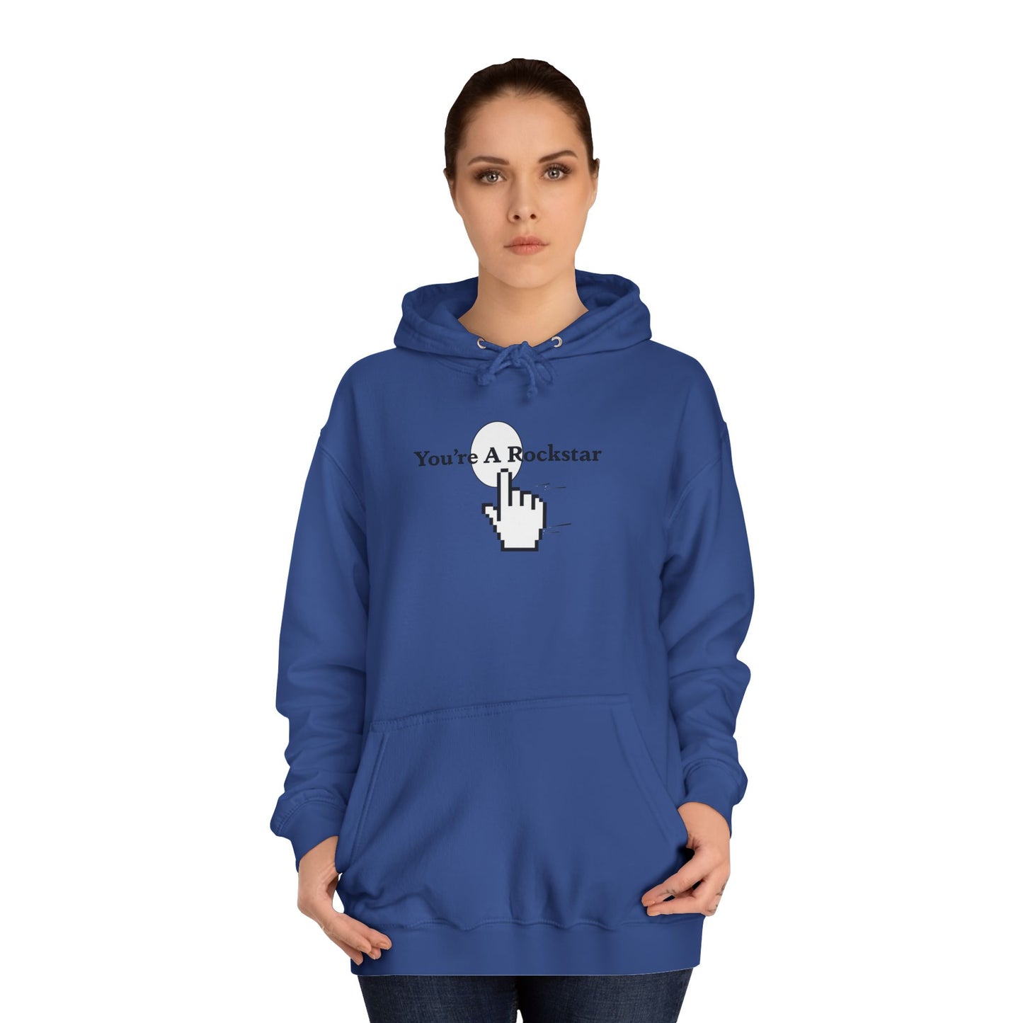 You're A Rockstar Hoodie