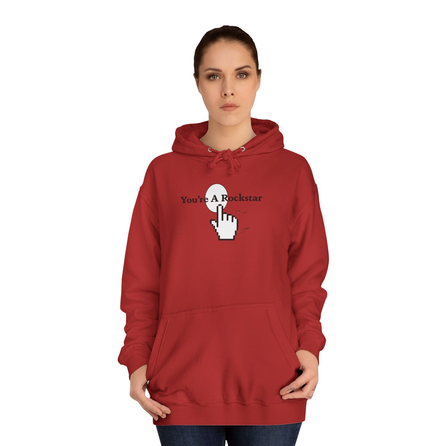 You're A Rockstar Hoodie