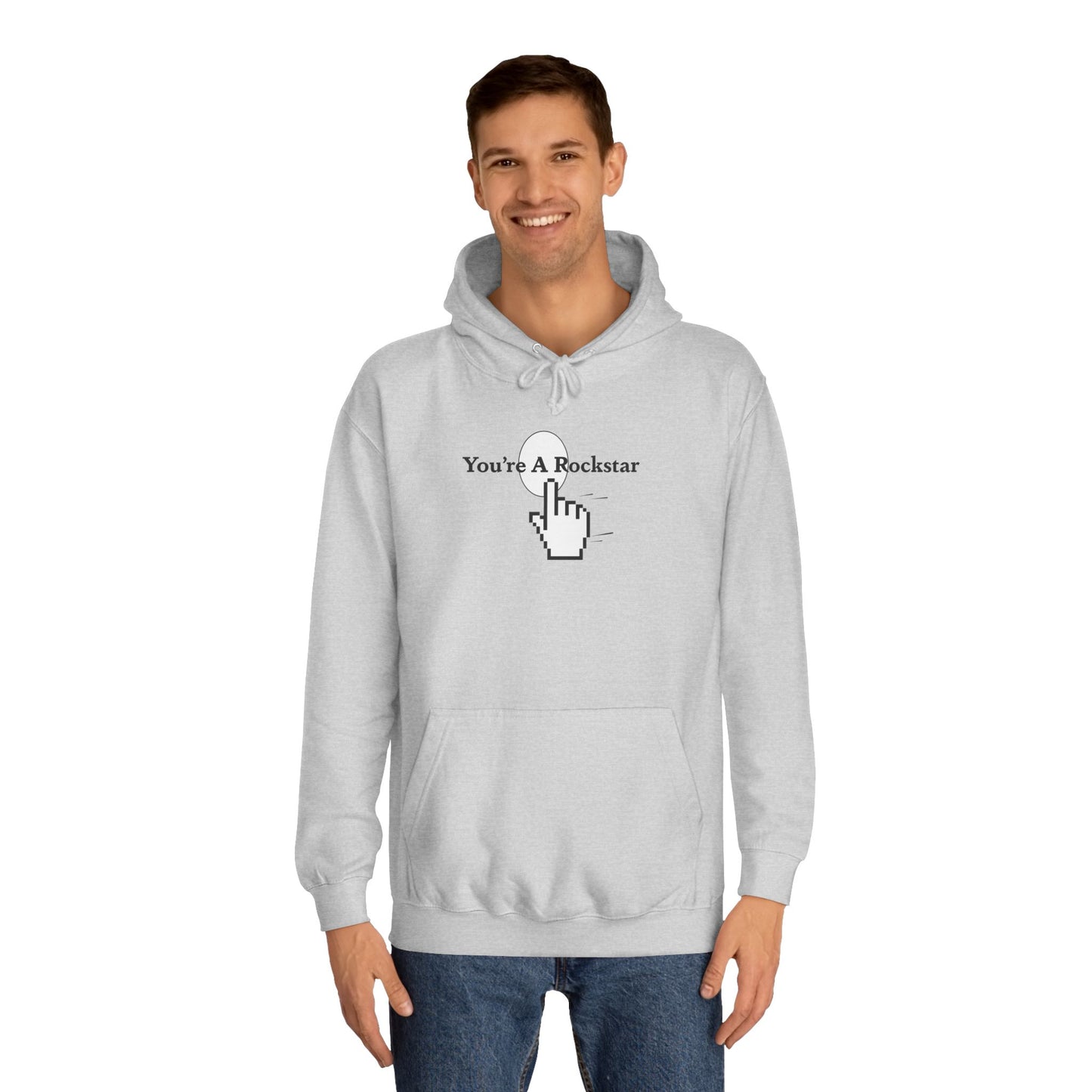 You're A Rockstar Hoodie