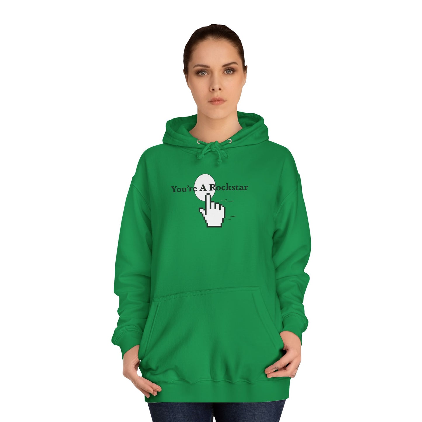 You're A Rockstar Hoodie