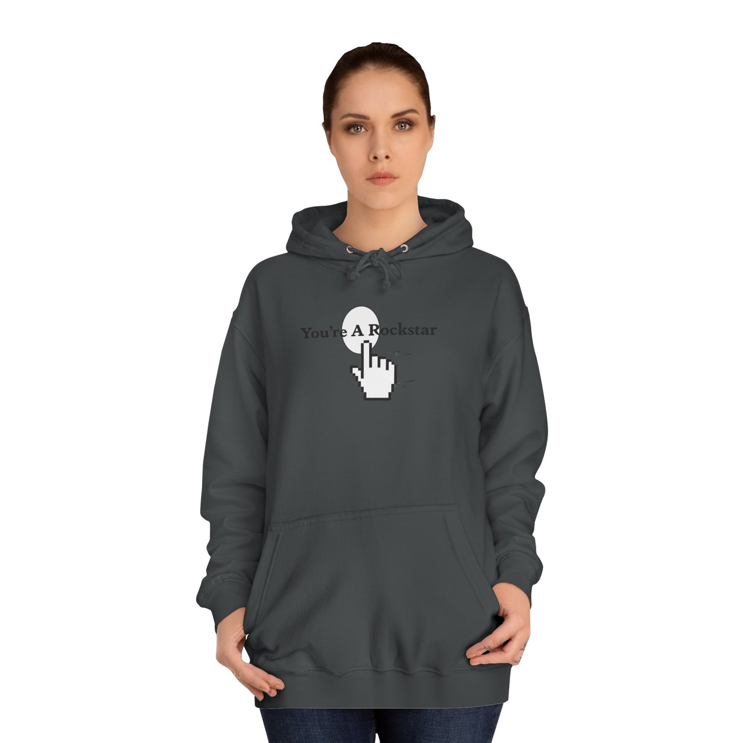 You're A Rockstar Hoodie