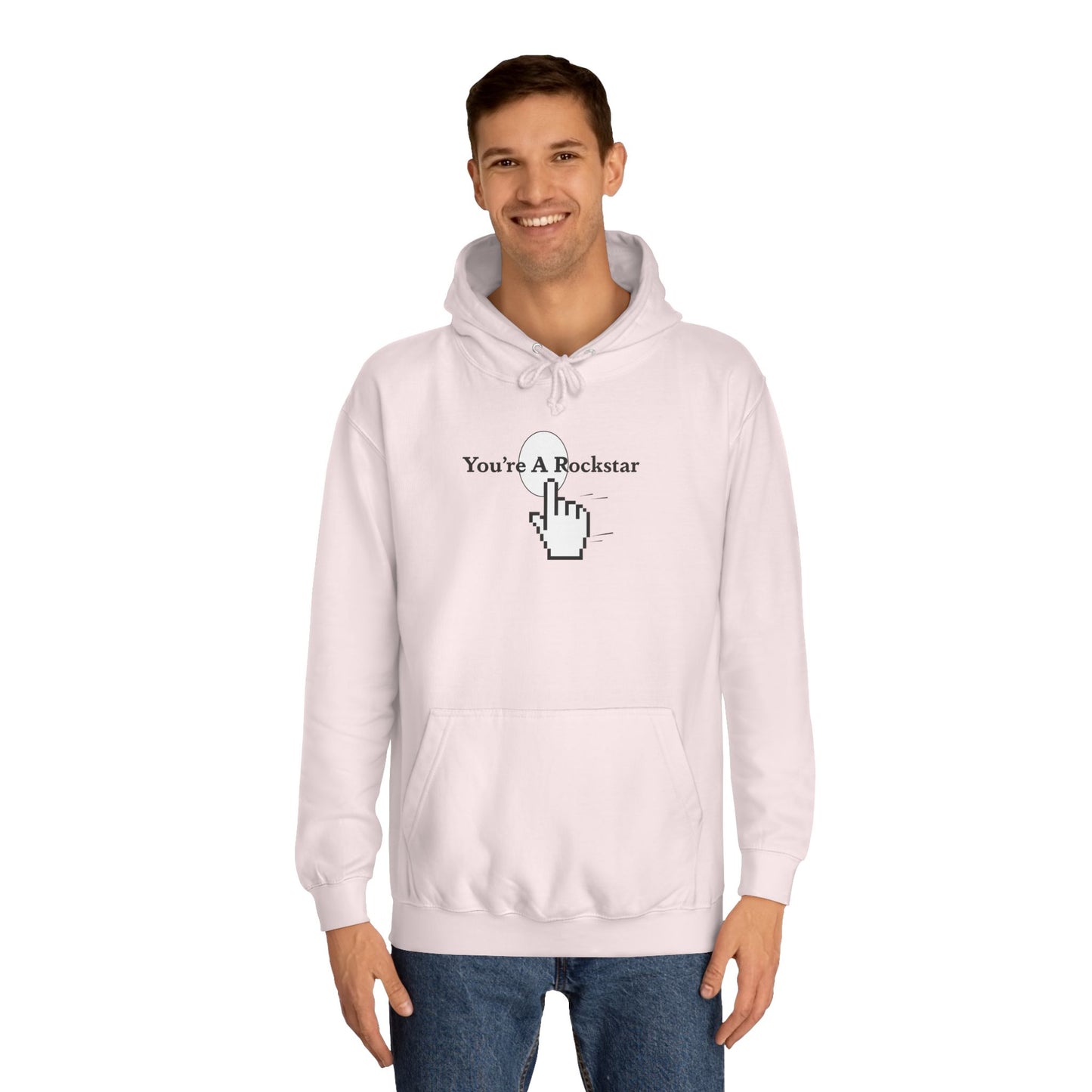 You're A Rockstar Hoodie