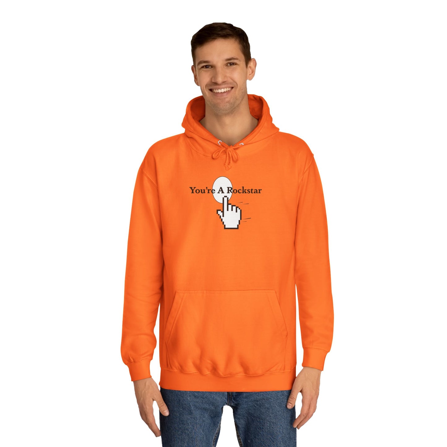 You're A Rockstar Hoodie