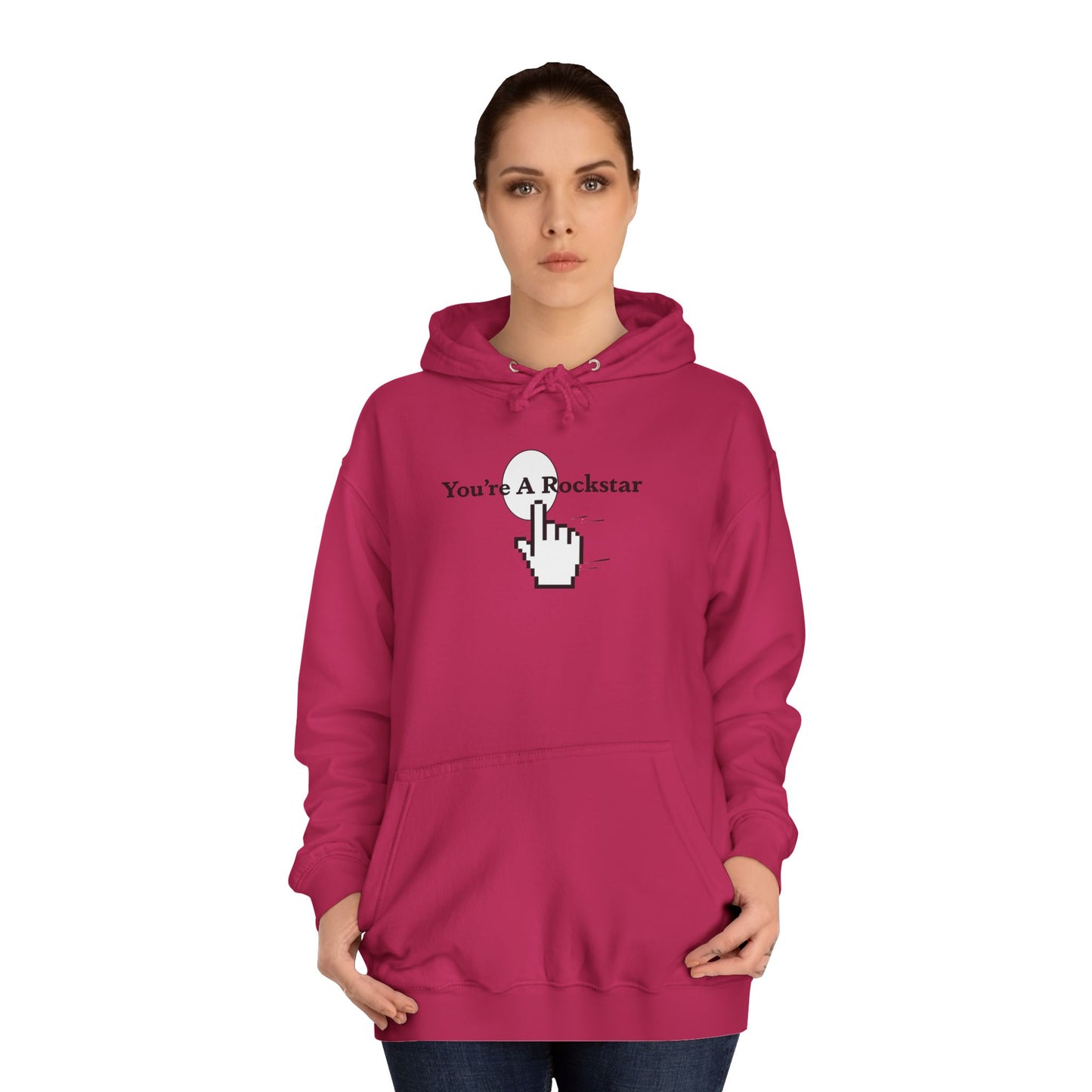 You're A Rockstar Hoodie