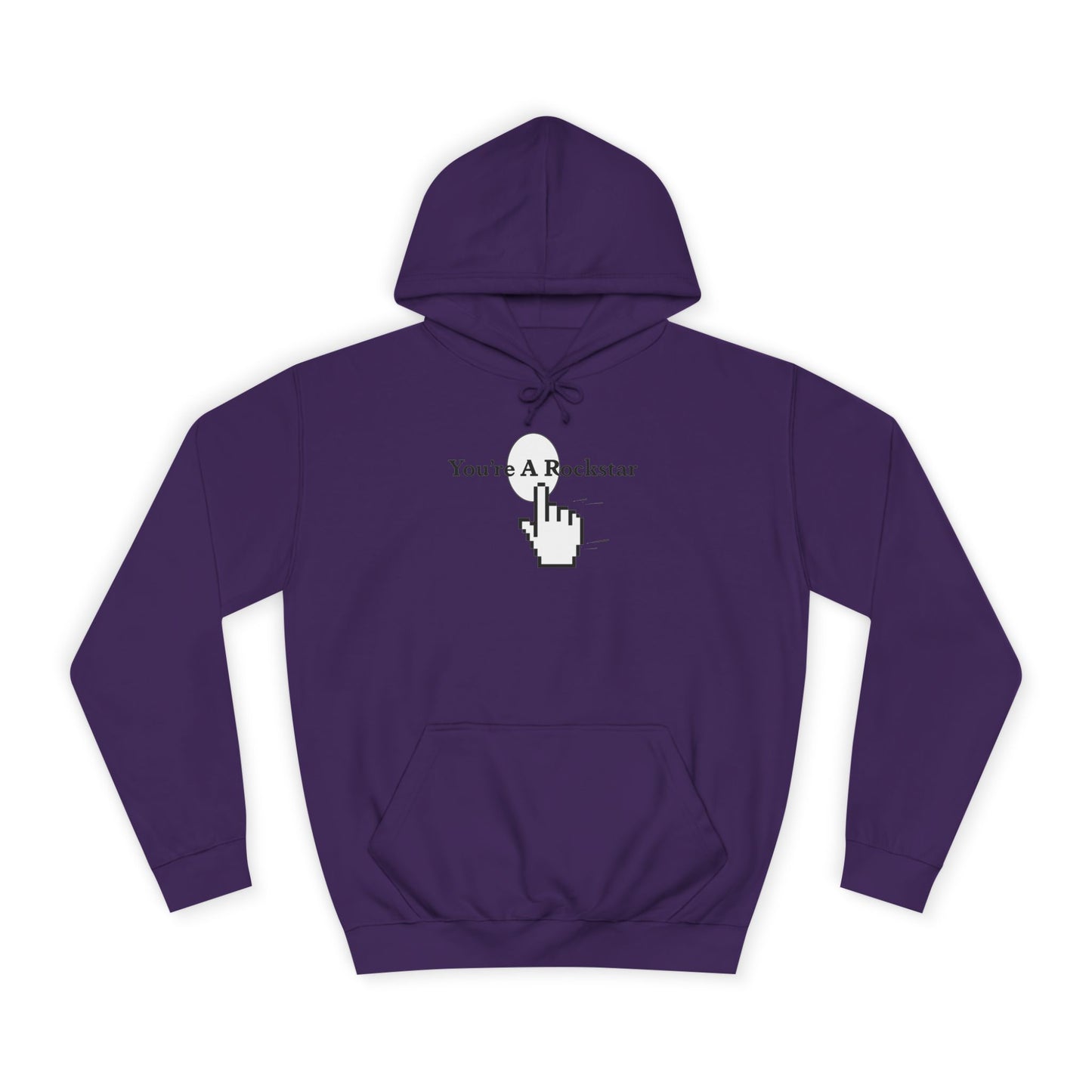 You're A Rockstar Hoodie