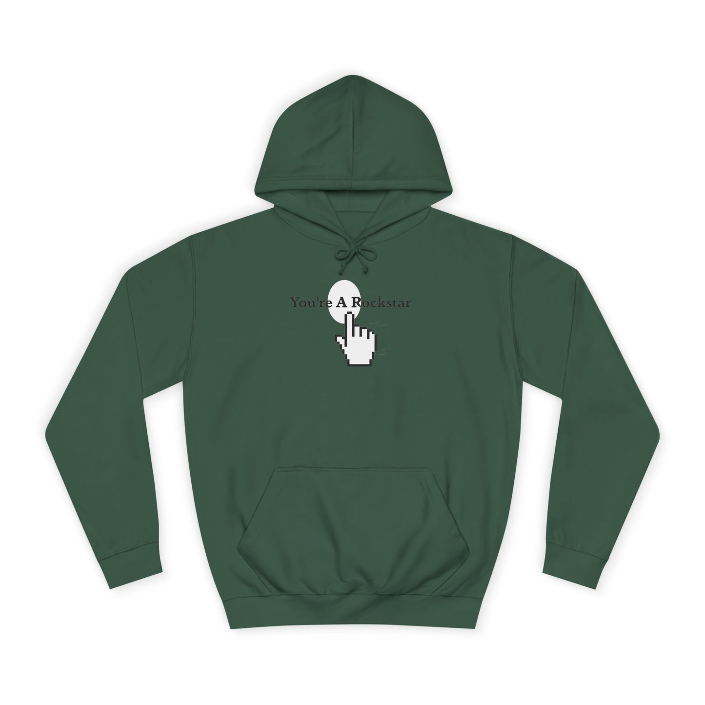 You're A Rockstar Hoodie