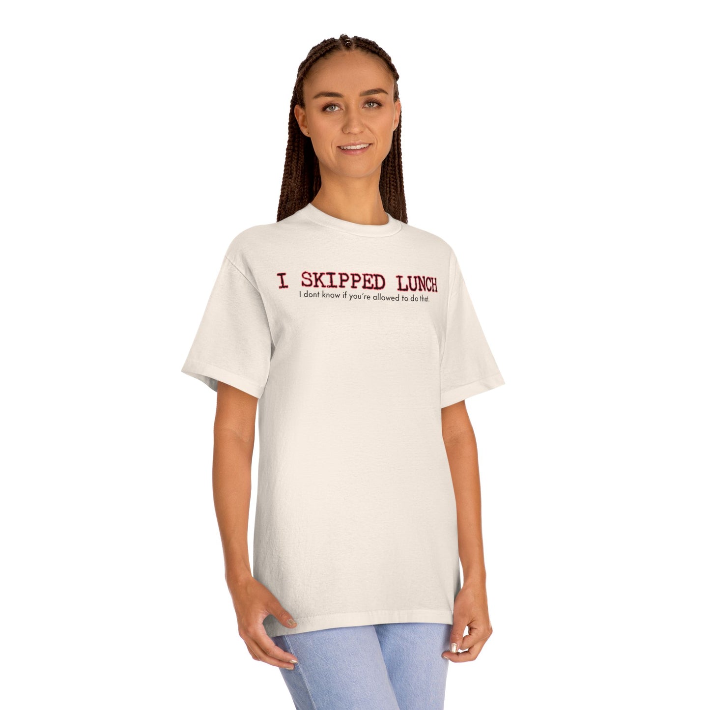 I Skipped Lunch Tee