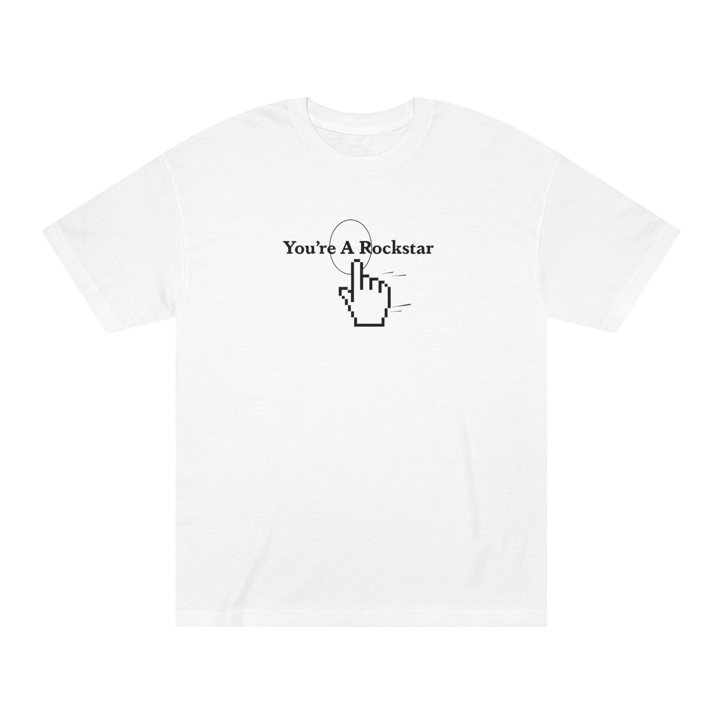 You're A Rockstar Tee