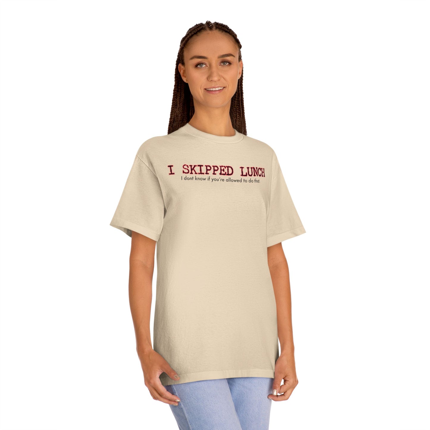 I Skipped Lunch Tee