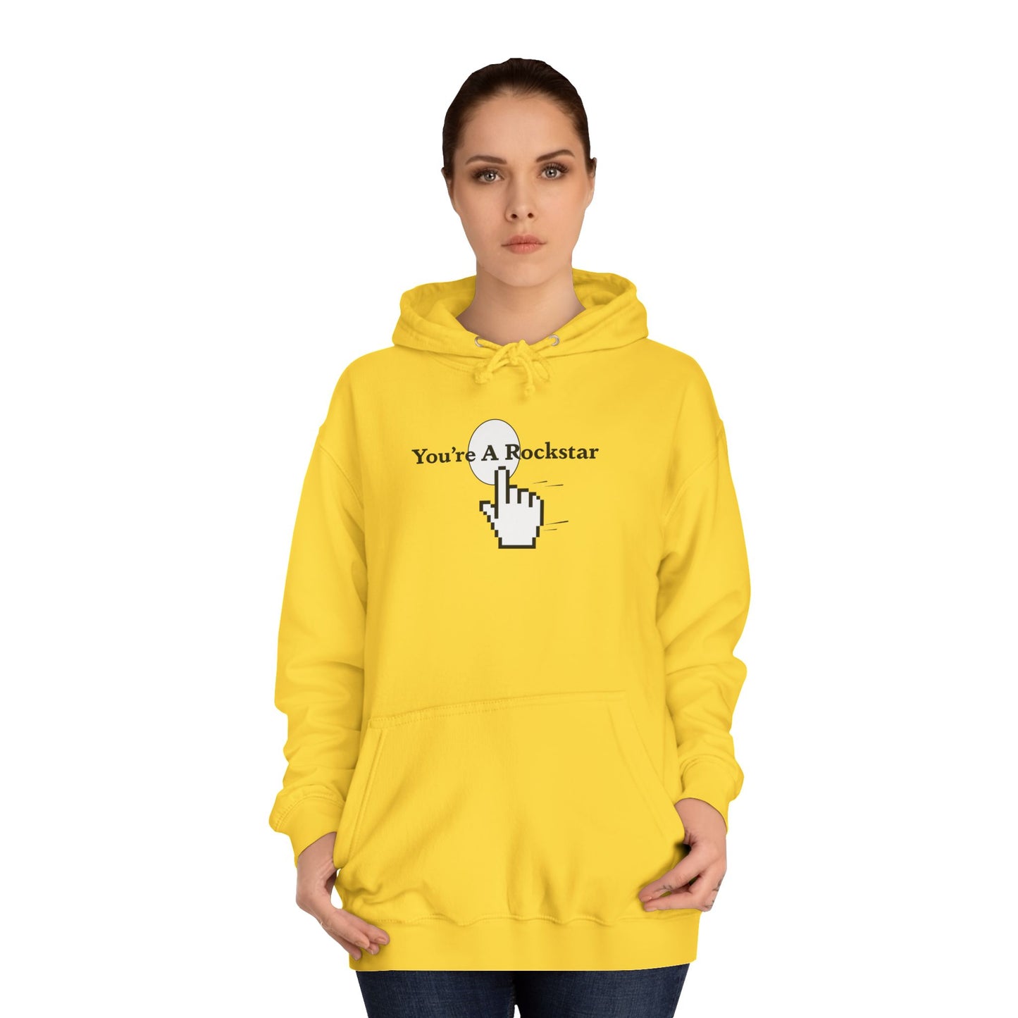 You're A Rockstar Hoodie