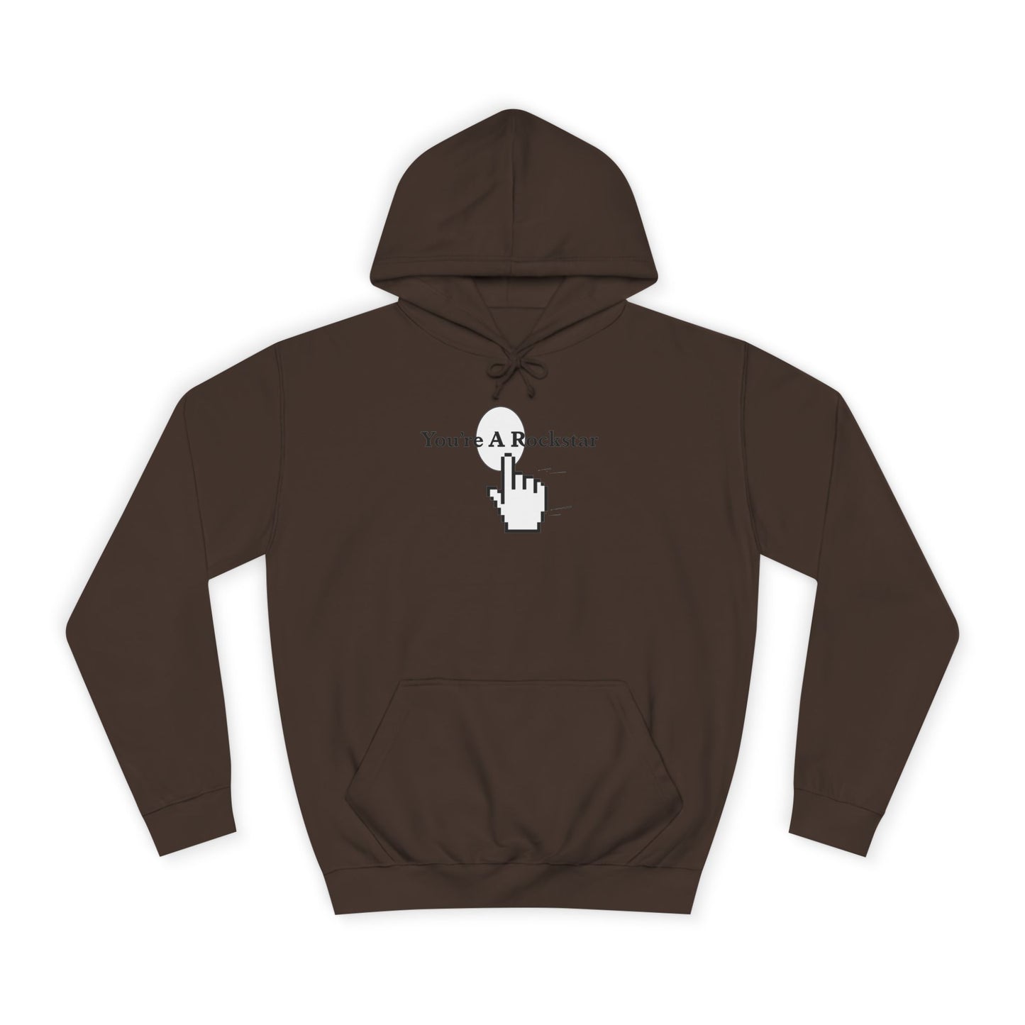 You're A Rockstar Hoodie