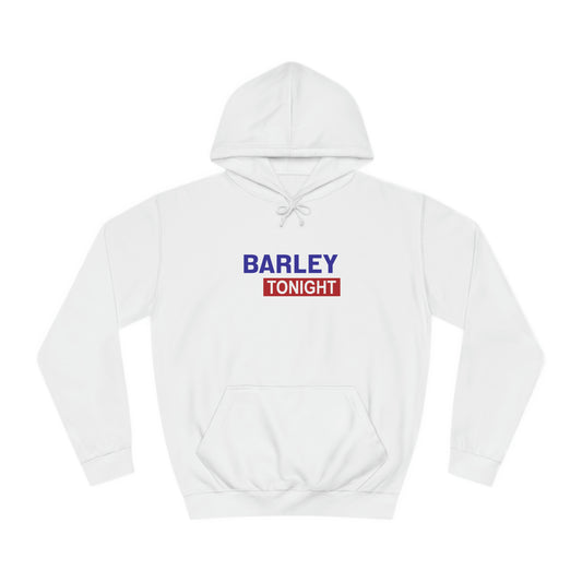 Barley Tonight Hoodie