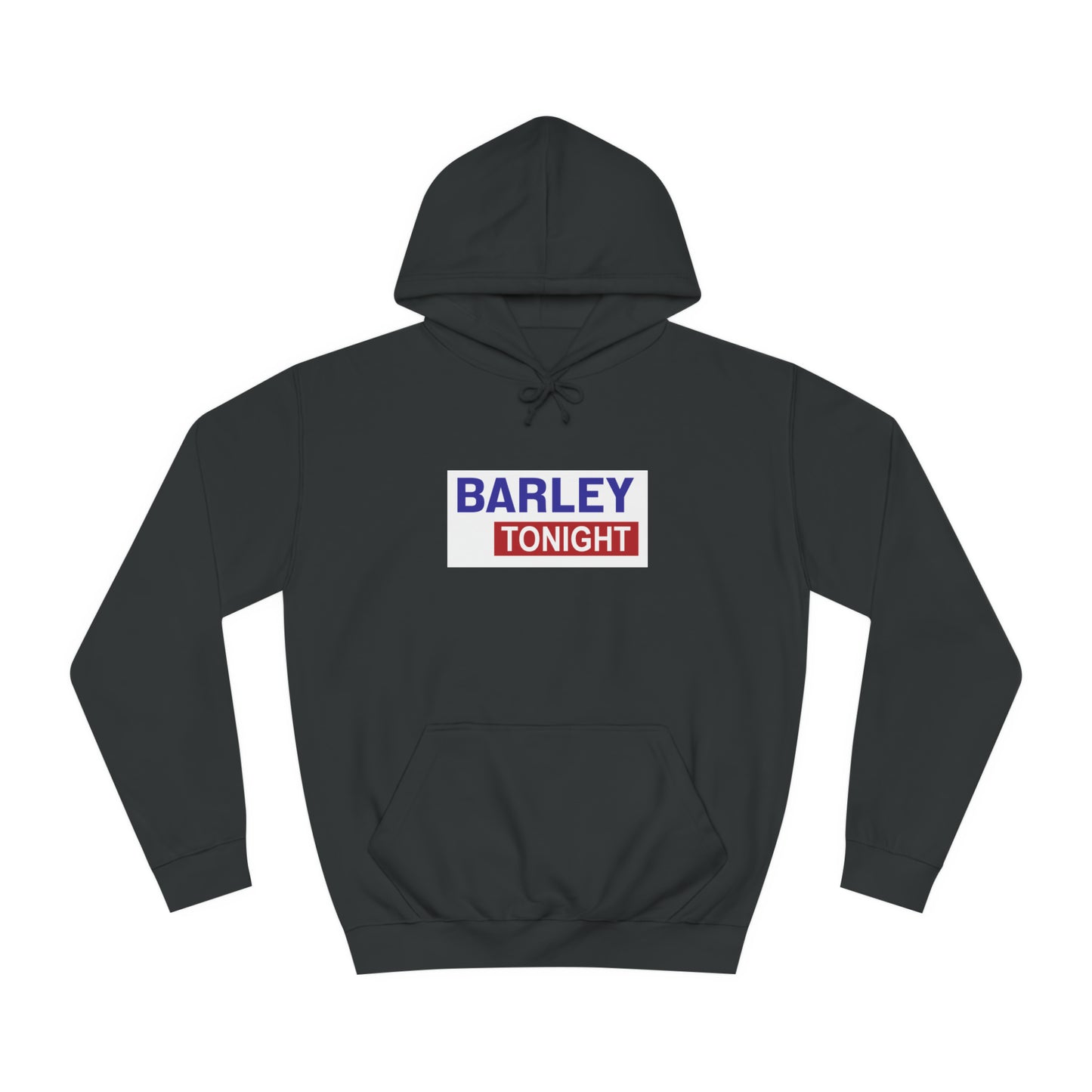 Barley Tonight Hoodie