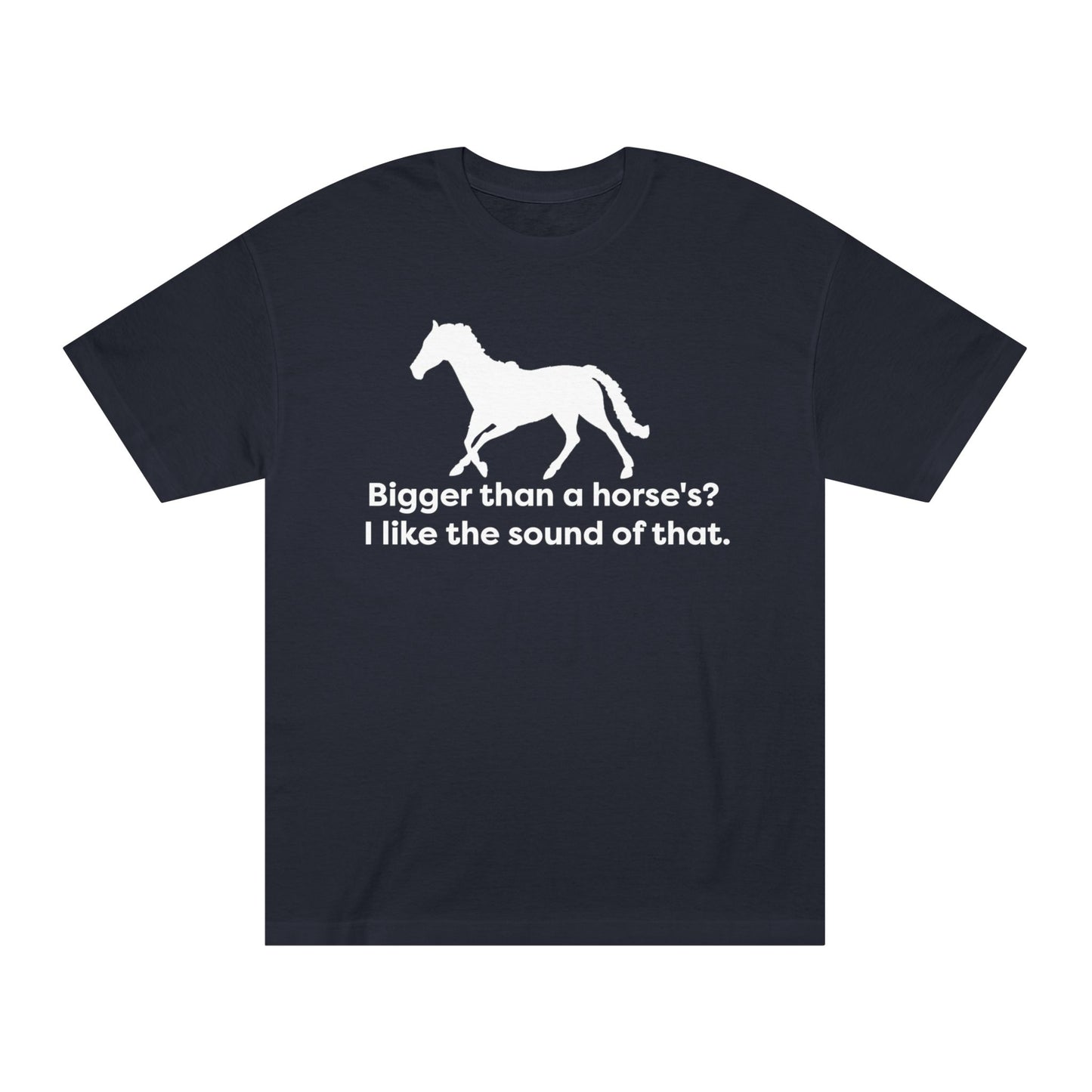 BIGGER THAN A HORSE'S? (I like the sound of that)