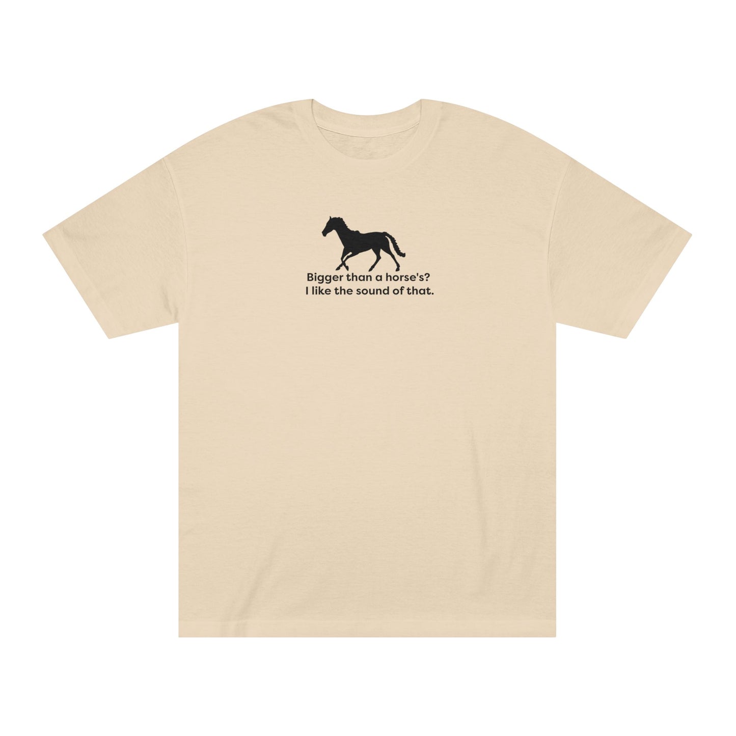 BIGGER THAN A HORSE'S? (I like the sound of that)
