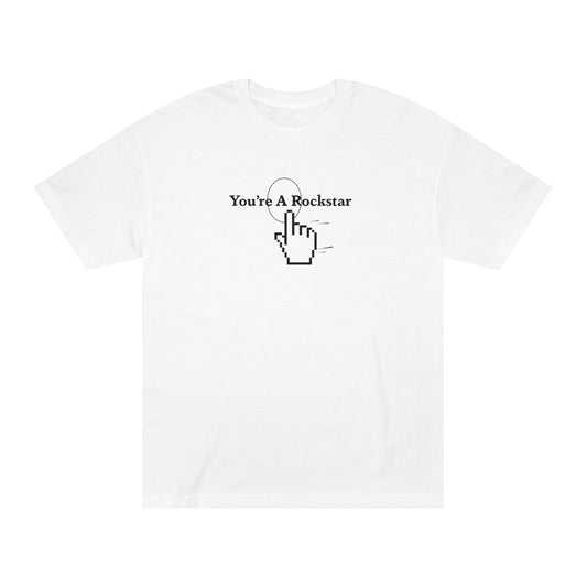 You're A Rockstar Tee